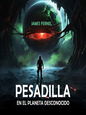 cover image of Pesadilla en el Planeta Desconocido